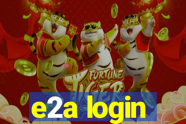 e2a login